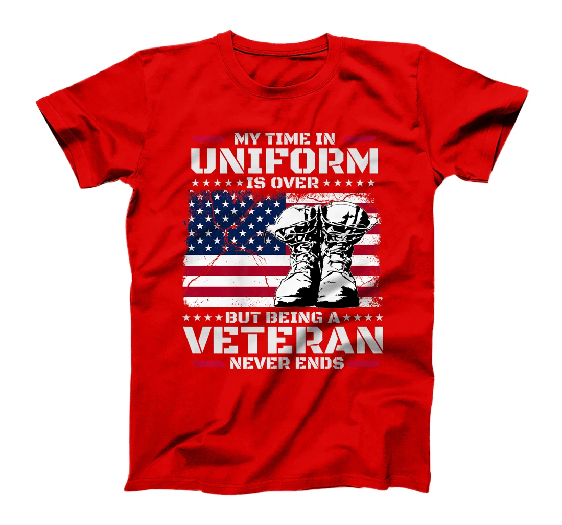 Womens My Time In Uniform Is Over But Being A Veteran Never Ends T-Shirt