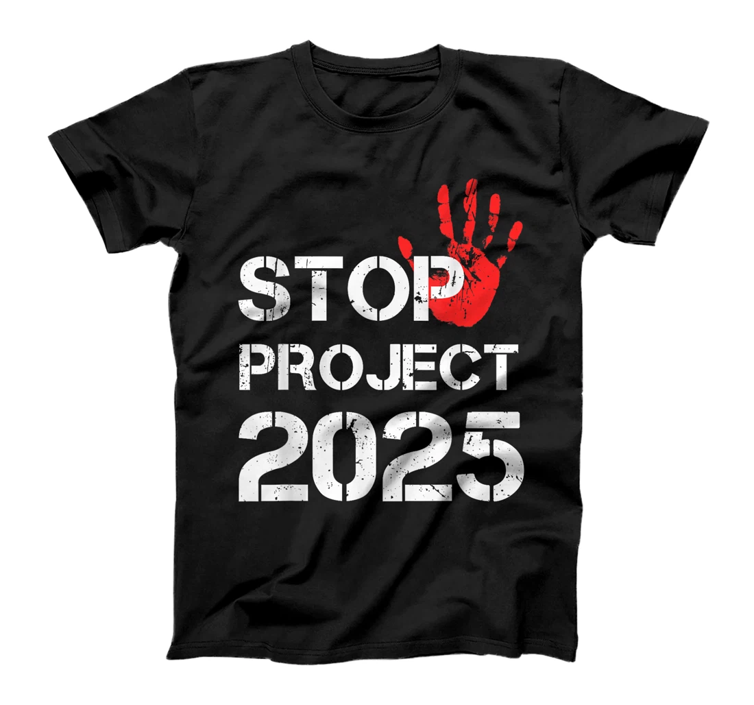 Stop Project 2025 Anti Trump T-Shirt