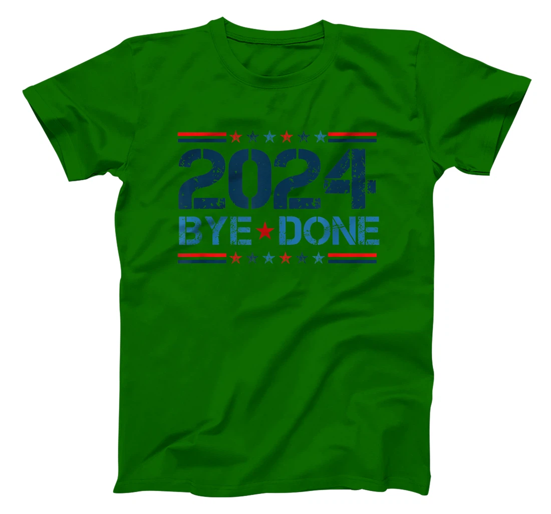 Bye-Done Funny Political Election Trump 2024 T-Shirt