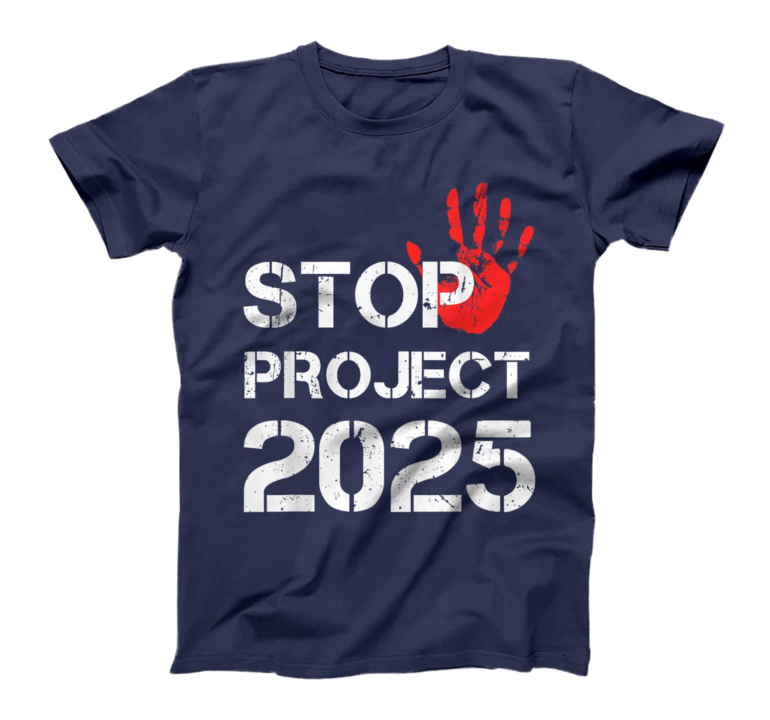Stop Project 2025 Anti Trump T-Shirt