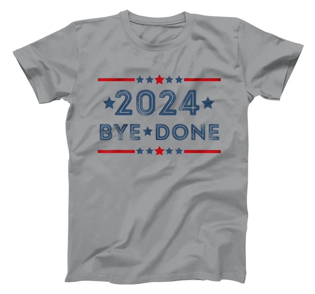Bye-Done Funny Political Election Trump 2024 T-Shirt