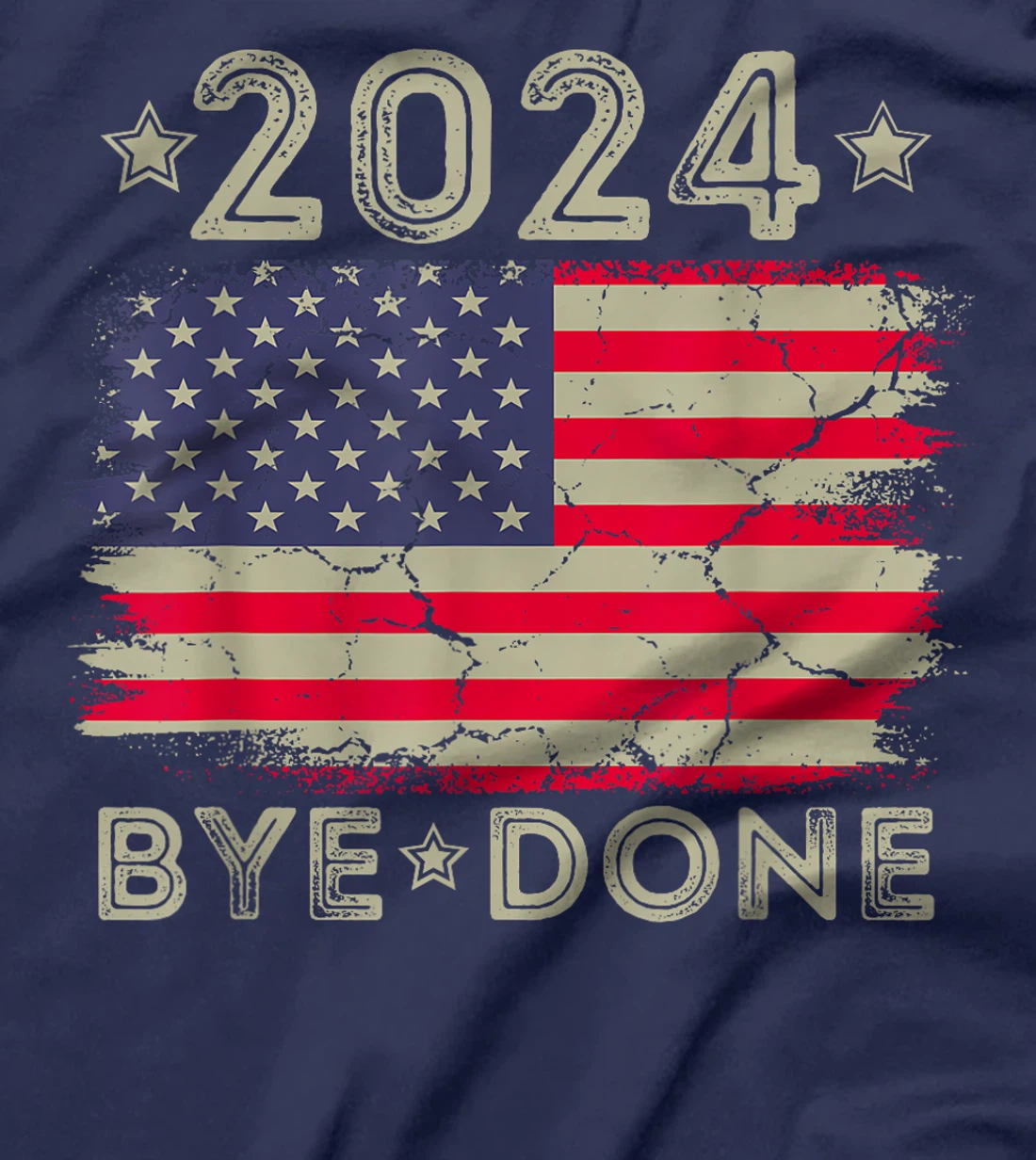 Bye-Done Funny Political Election Trump 2024 T-Shirt