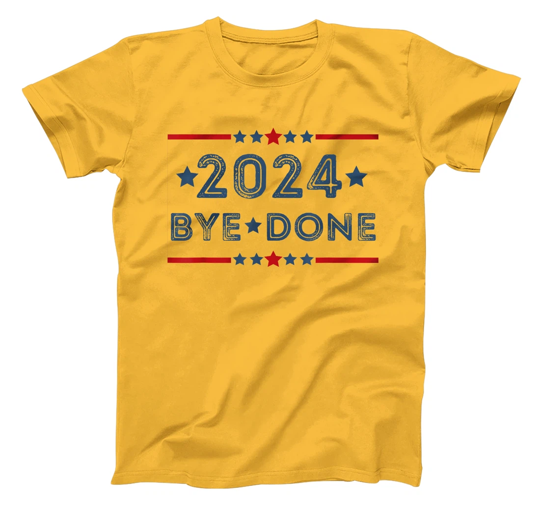 Bye-Done Funny Political Election Trump 2024 T-Shirt