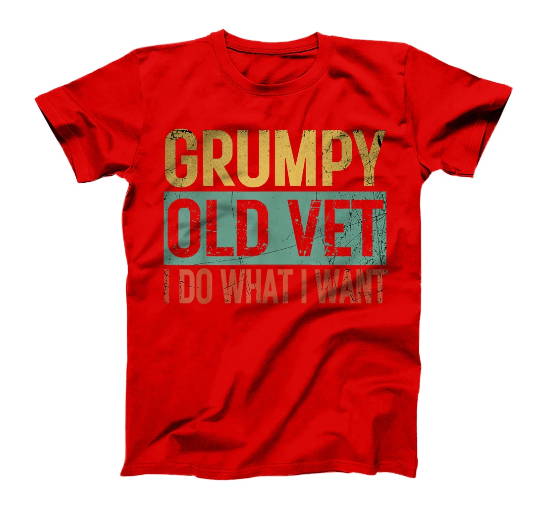 Grumpy Old Vet, I Do What I Want Retro Military Veterans Day T-Shirt