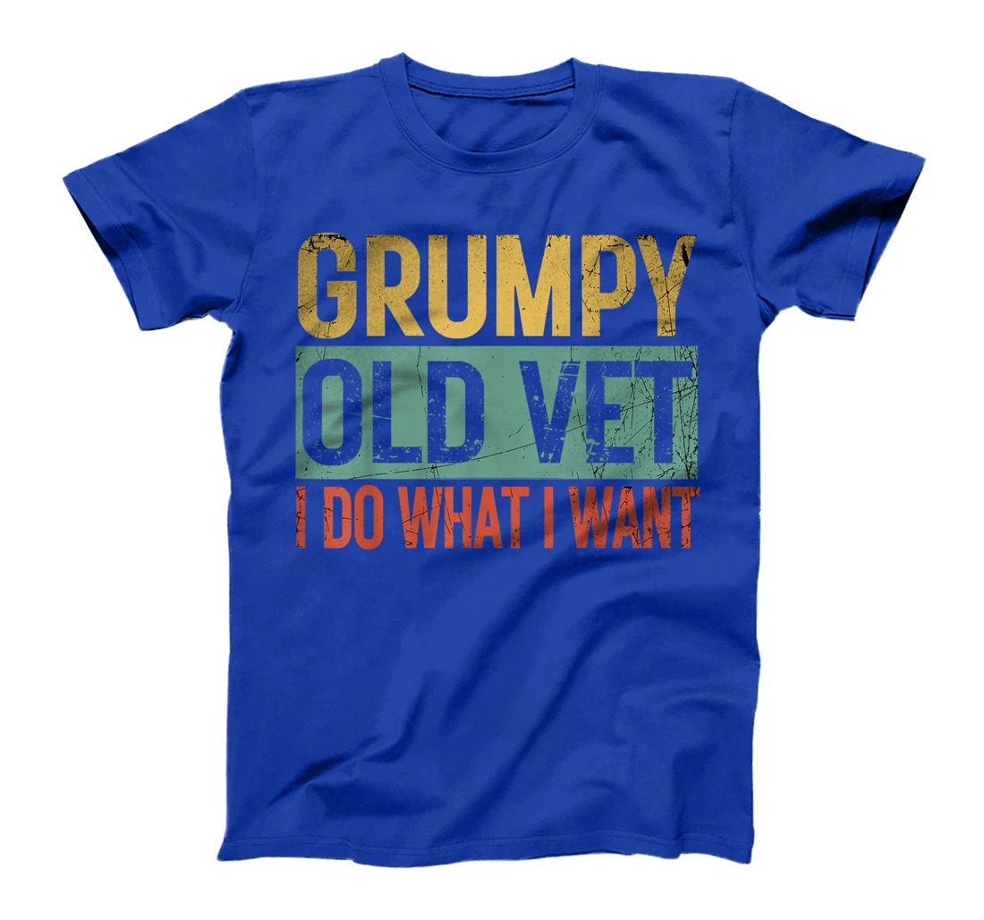 Grumpy Old Vet, I Do What I Want Retro Military Veterans Day T-Shirt