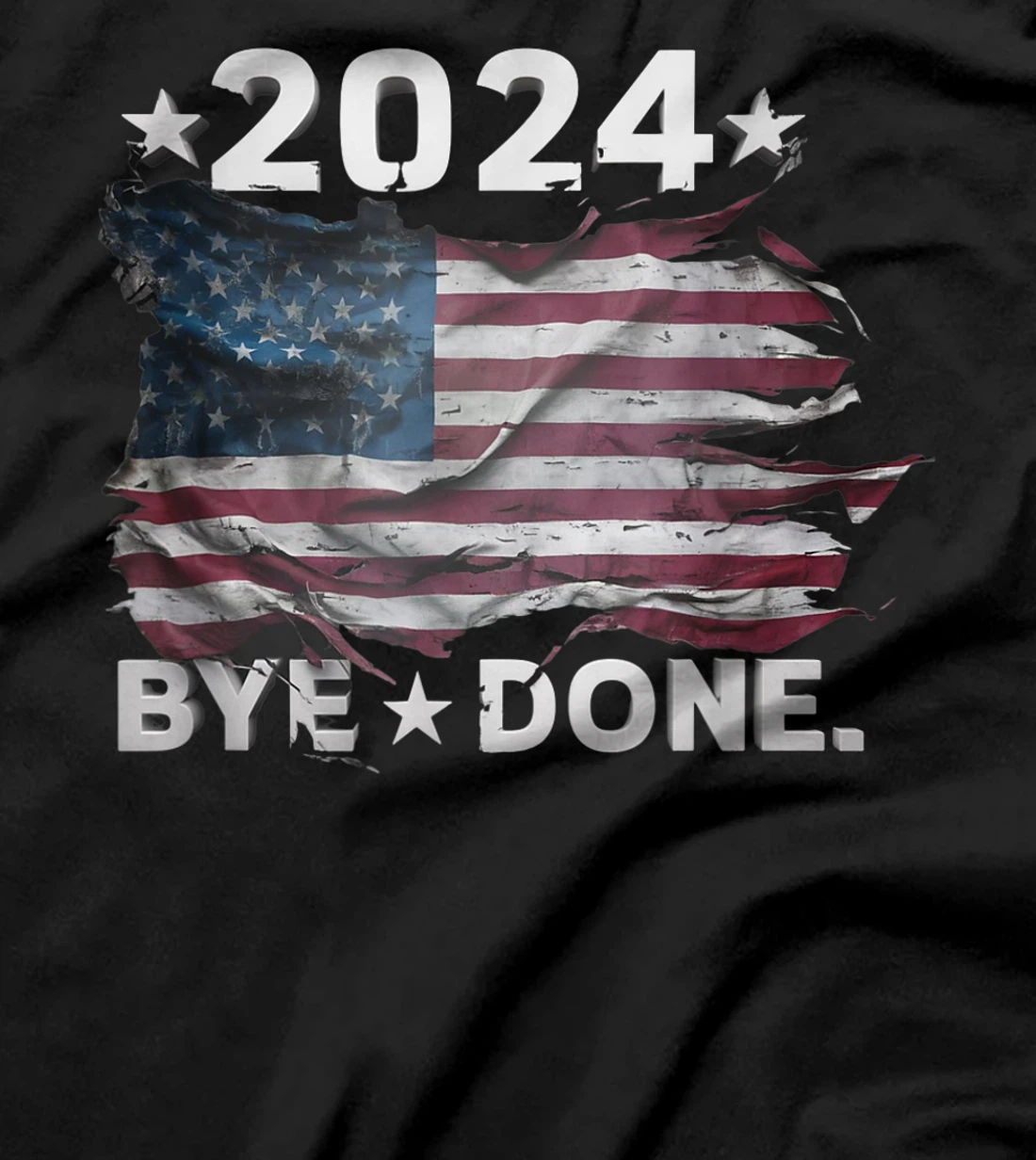 Bye-Done. Funny Political Election Trump 2024 T-Shirt