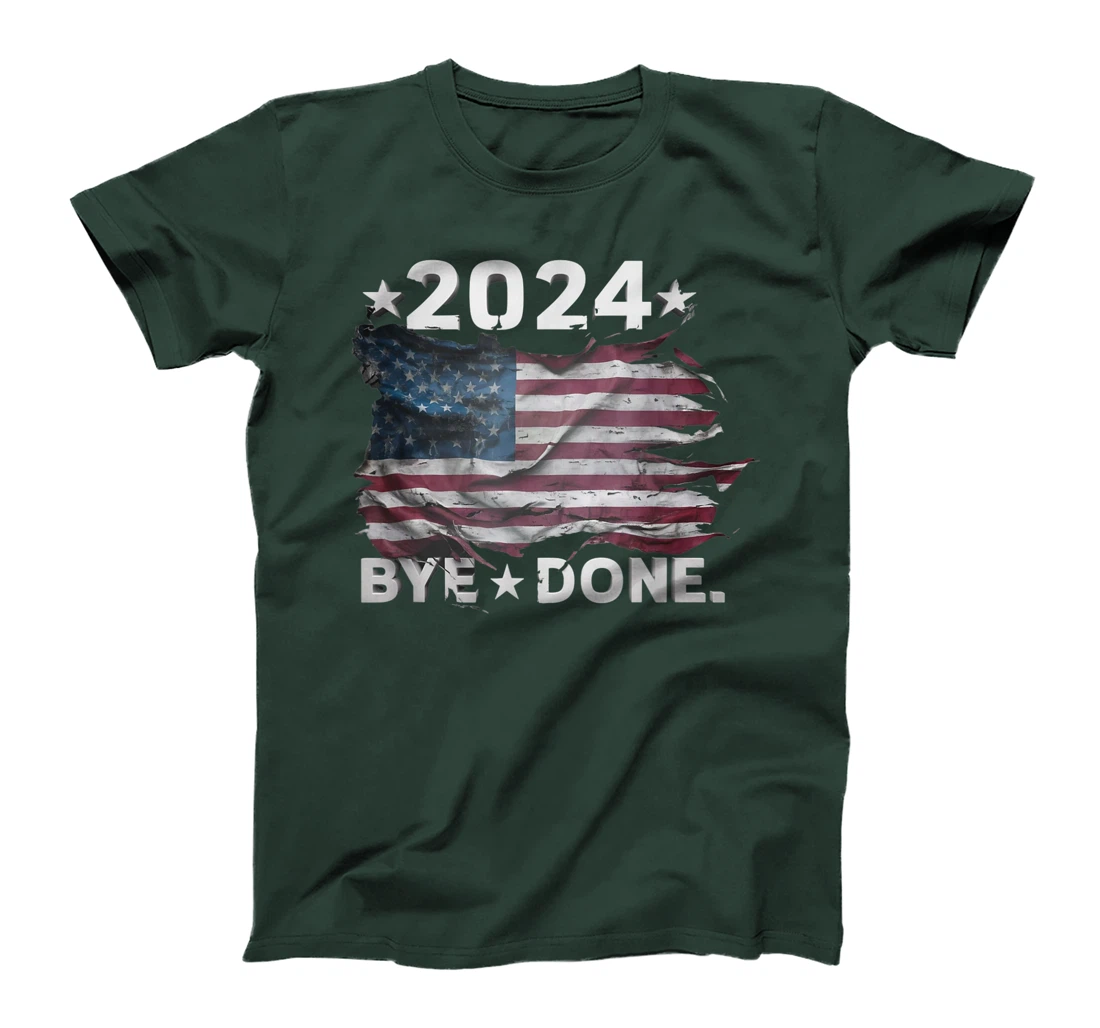 Bye-Done. Funny Political Election Trump 2024 T-Shirt