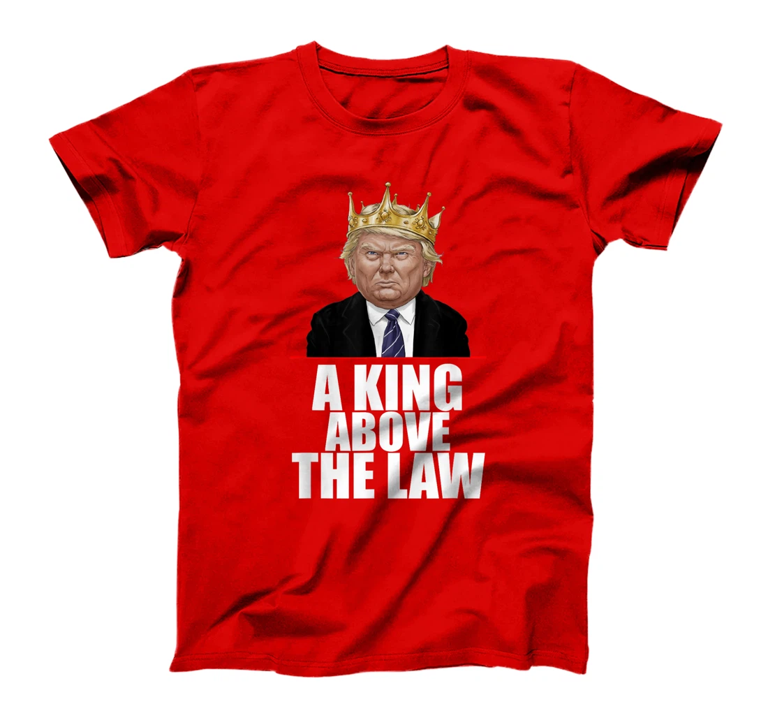 Funny Trump Jokes I'm Voting Trump 2024 King Above The Law T-Shirt
