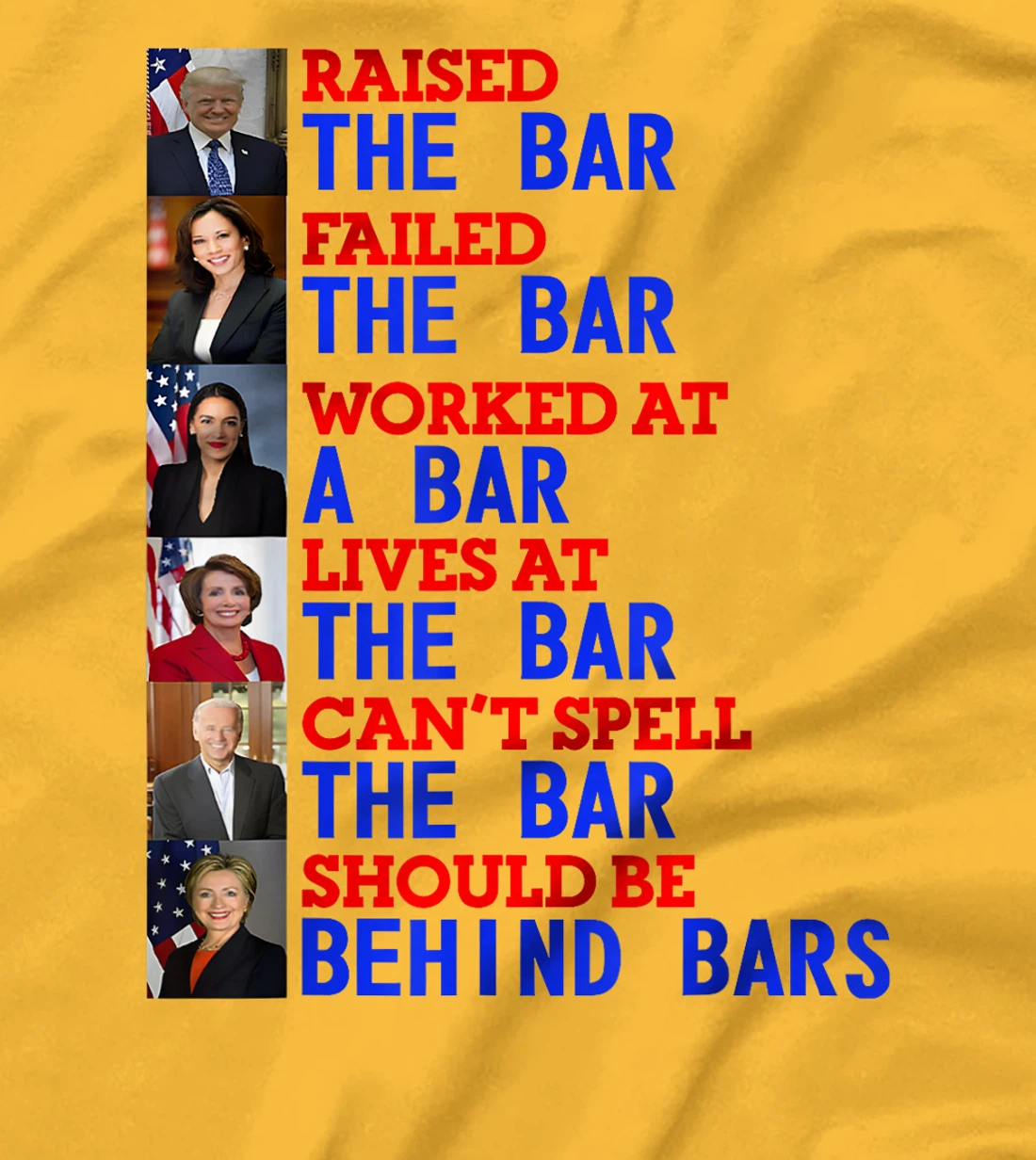 Trump Raised The Bar Failed The Bar Worked At The Potrait T-Shirt