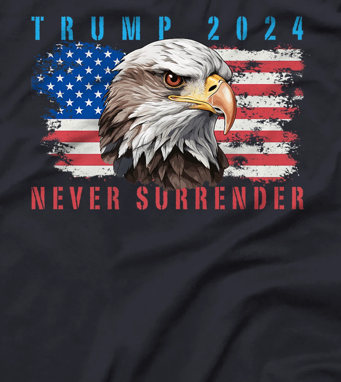 Womens President Trump 2024 Never Surrender US Flag Bald Eagle MAGA T-Shirt