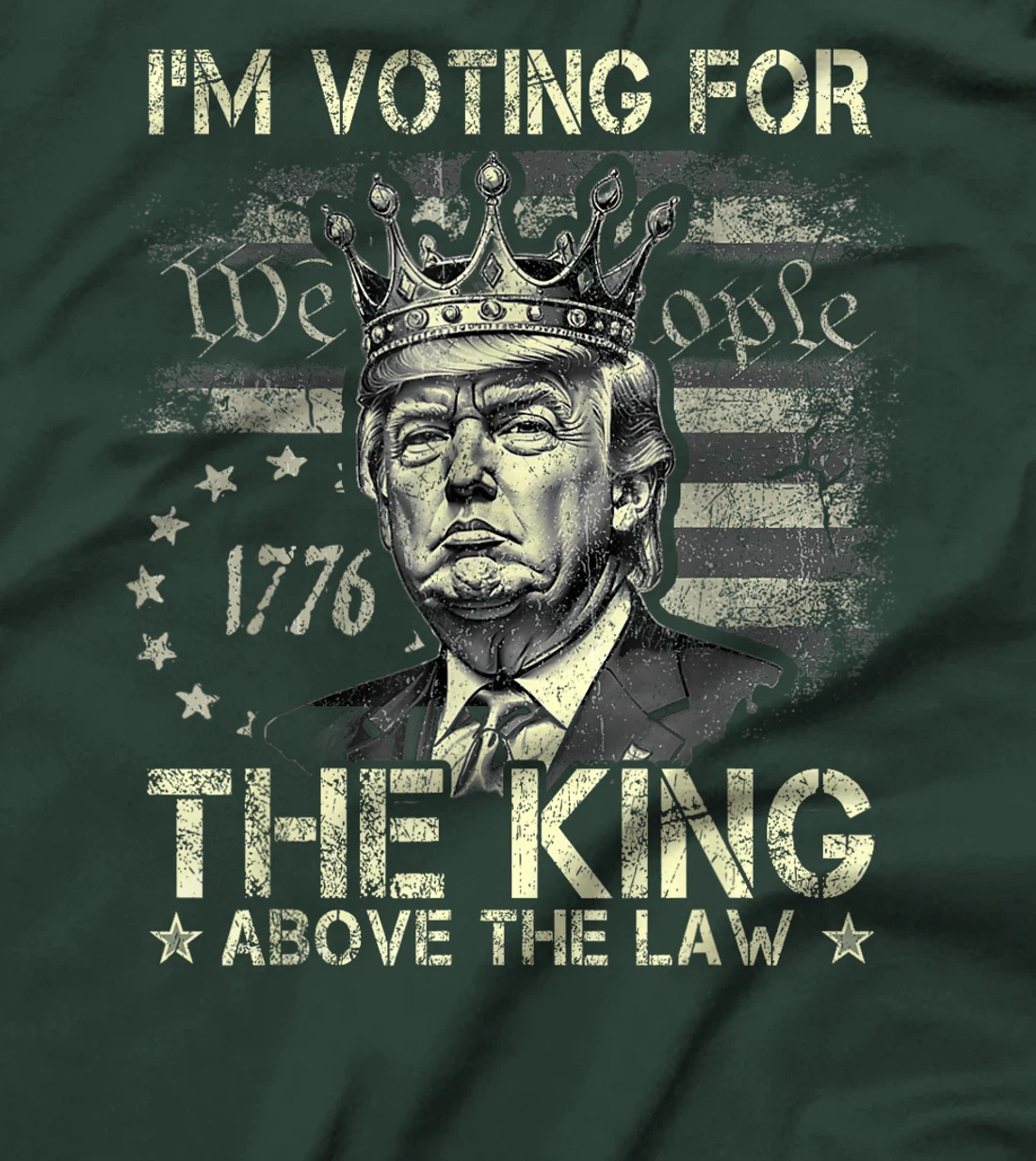 I'm Voting For The King Above The Law Funny Trump 2024 T-Shirt