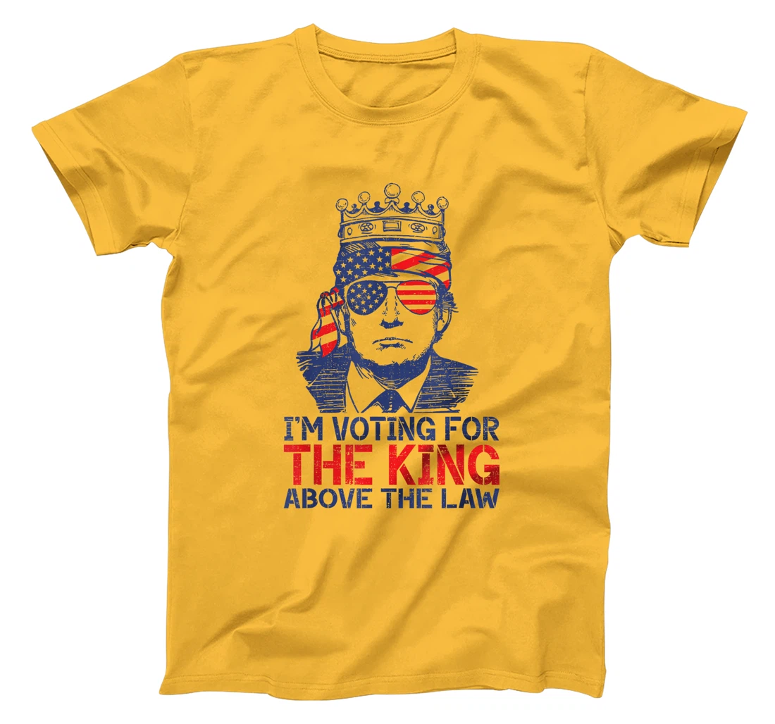 I'm Voting Trump 2024 King Above the Law T-Shirt