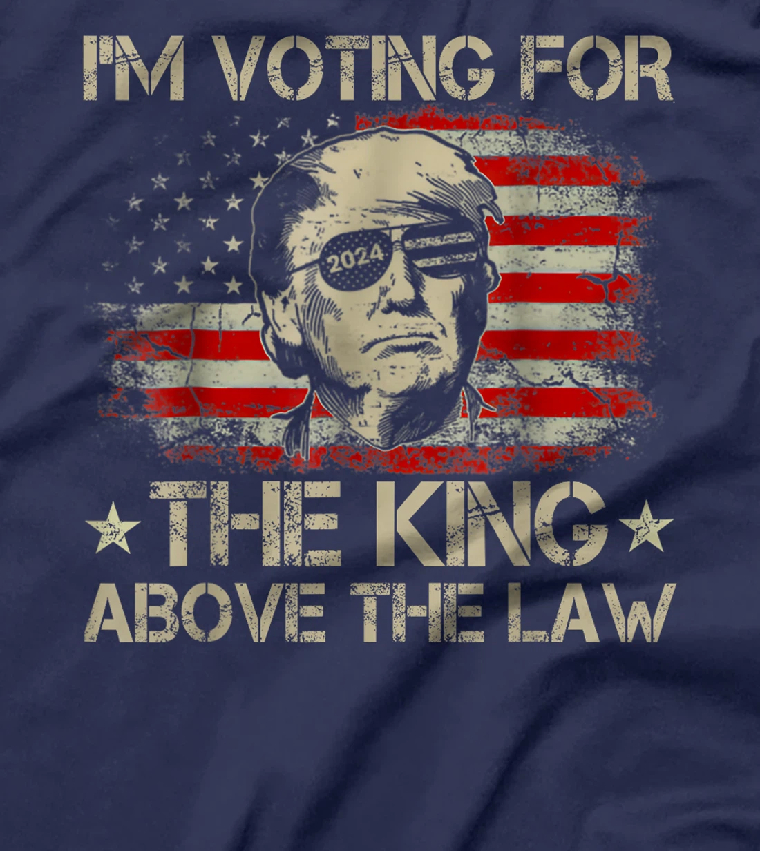 I'm Voting For The King Above The Law Funny Trump Immunity T-Shirt