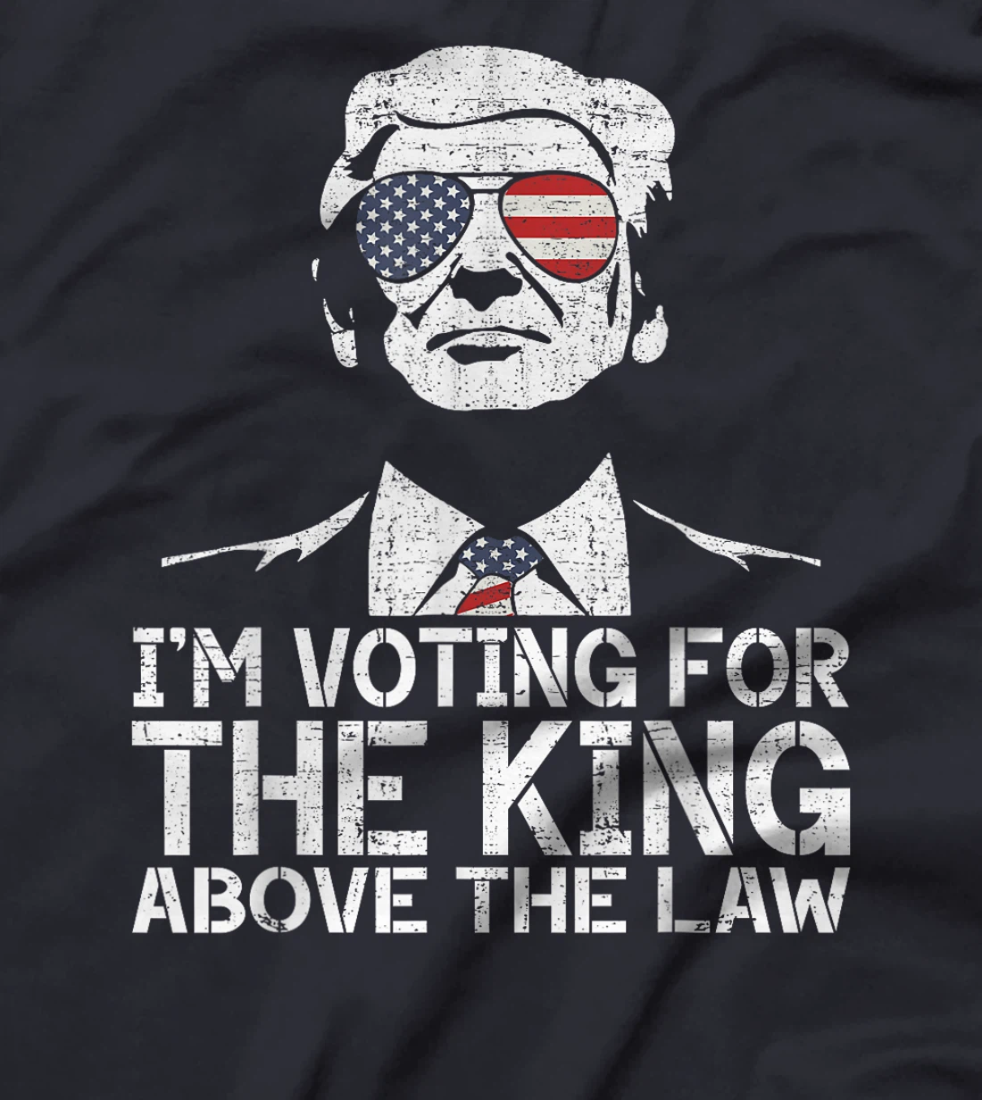 I'm Voting For The King Above The Law Funny Trump Immunity T-Shirt