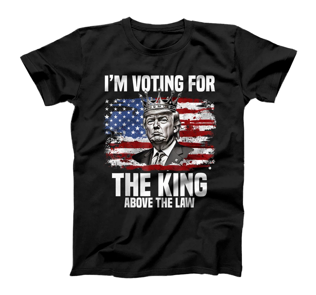Womens I'm Voting Trump 2024 King Above the Law T-Shirt
