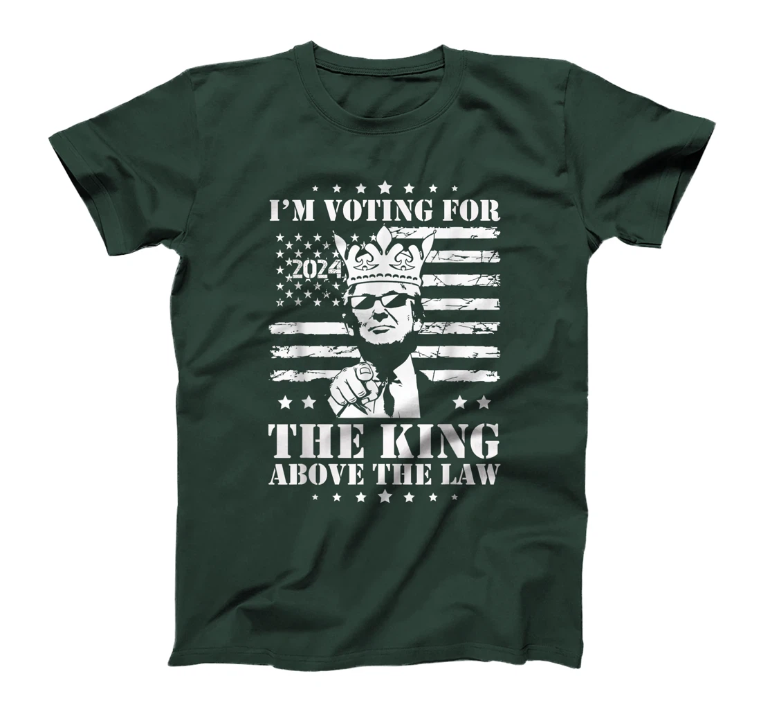 I'm Voting Trump 2024 King Above the Law T-Shirt