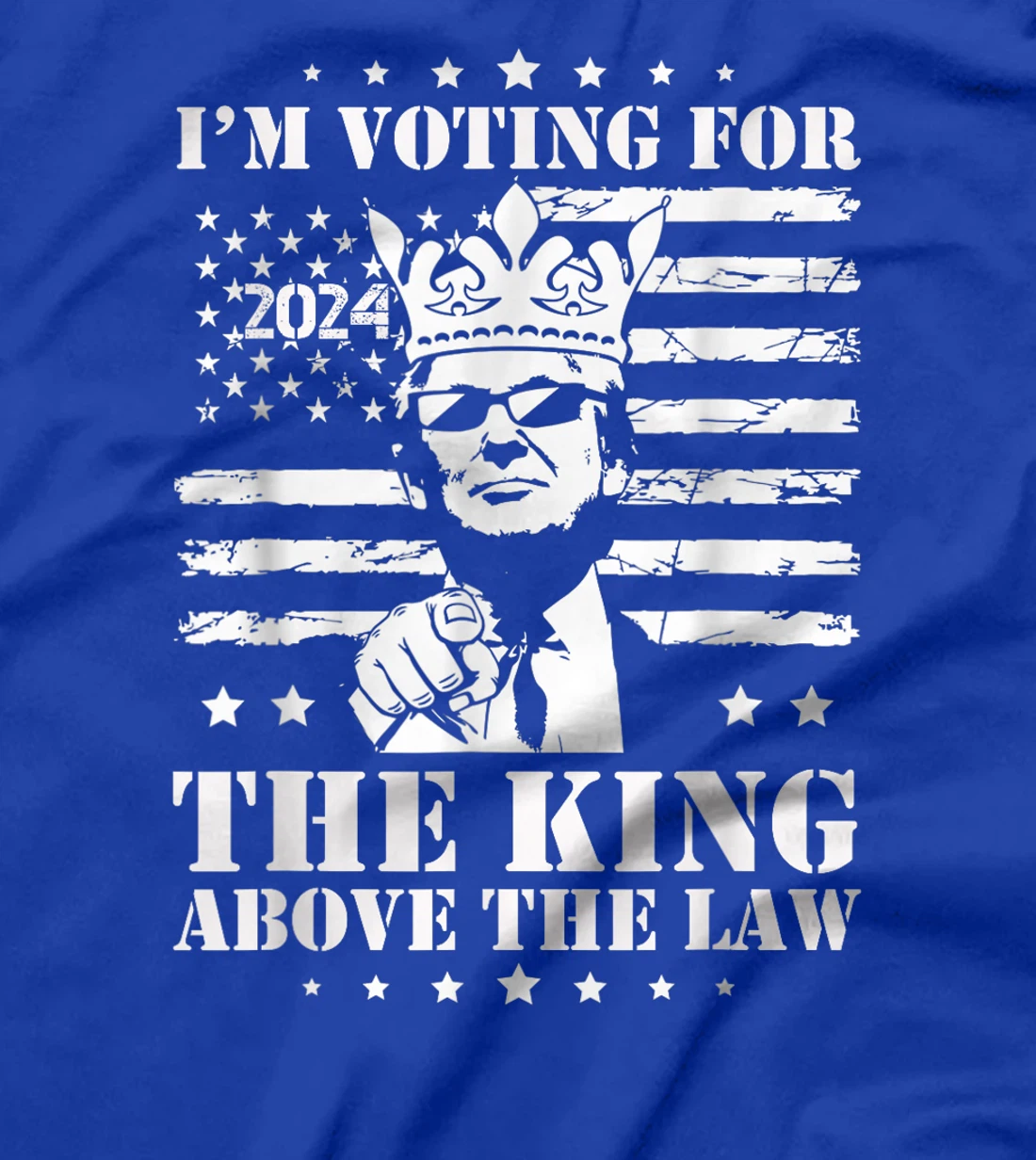 I'm Voting Trump 2024 King Above the Law T-Shirt