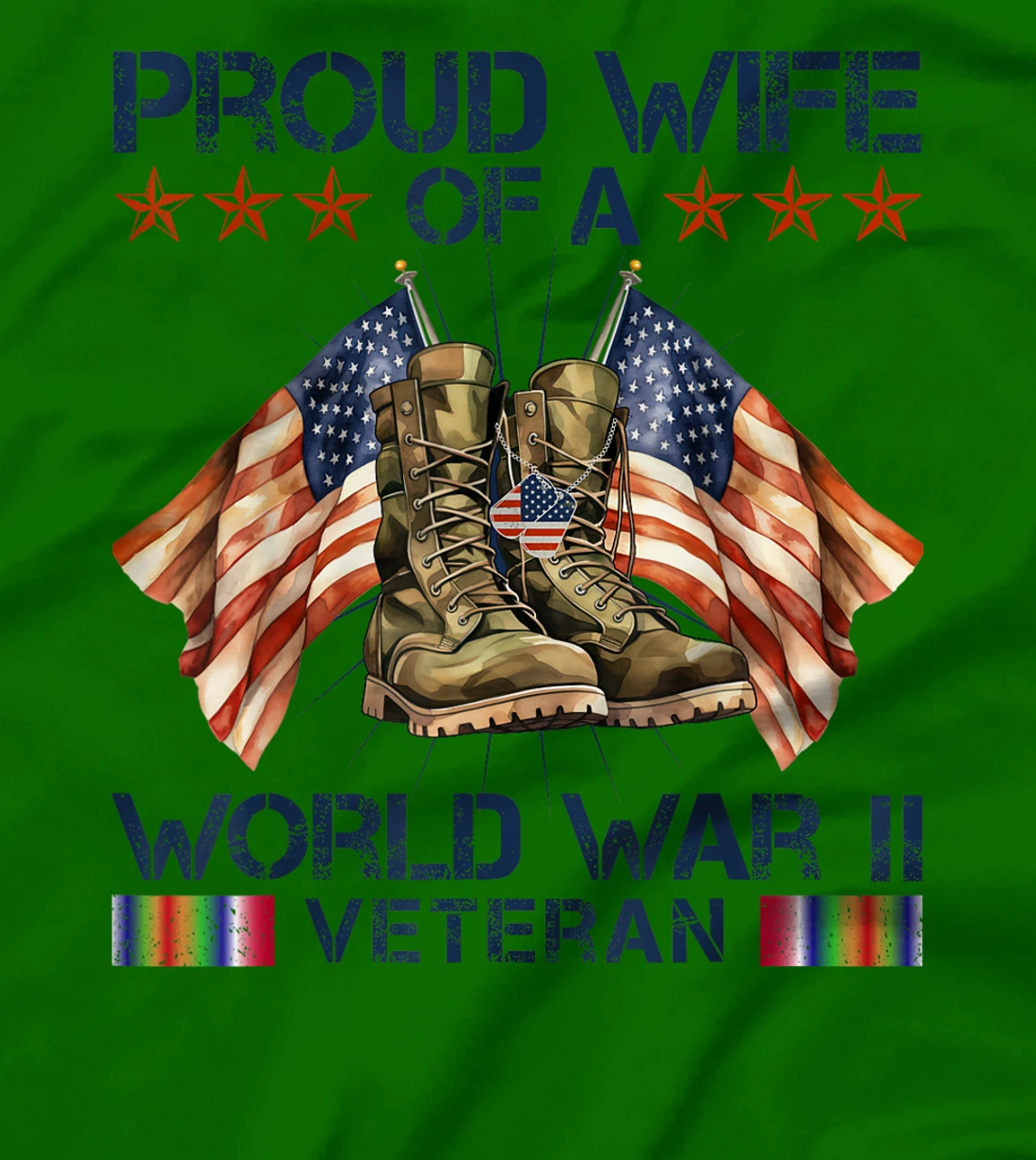 Proud Wife Of World War 2 Vet Proud WWII Veteran T-Shirt