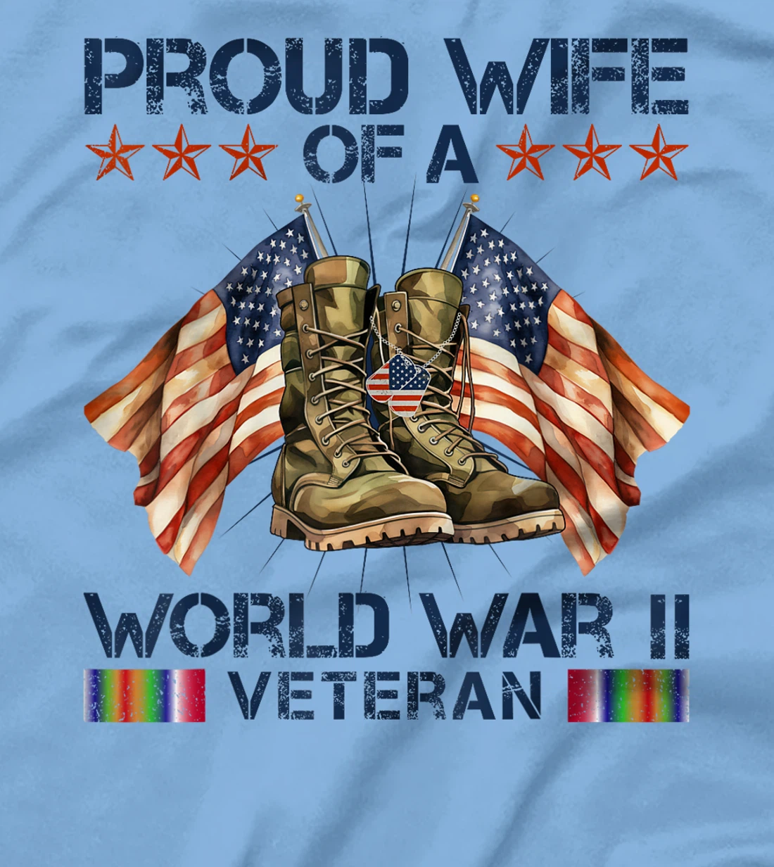 Proud Wife Of World War 2 Vet Proud WWII Veteran T-Shirt