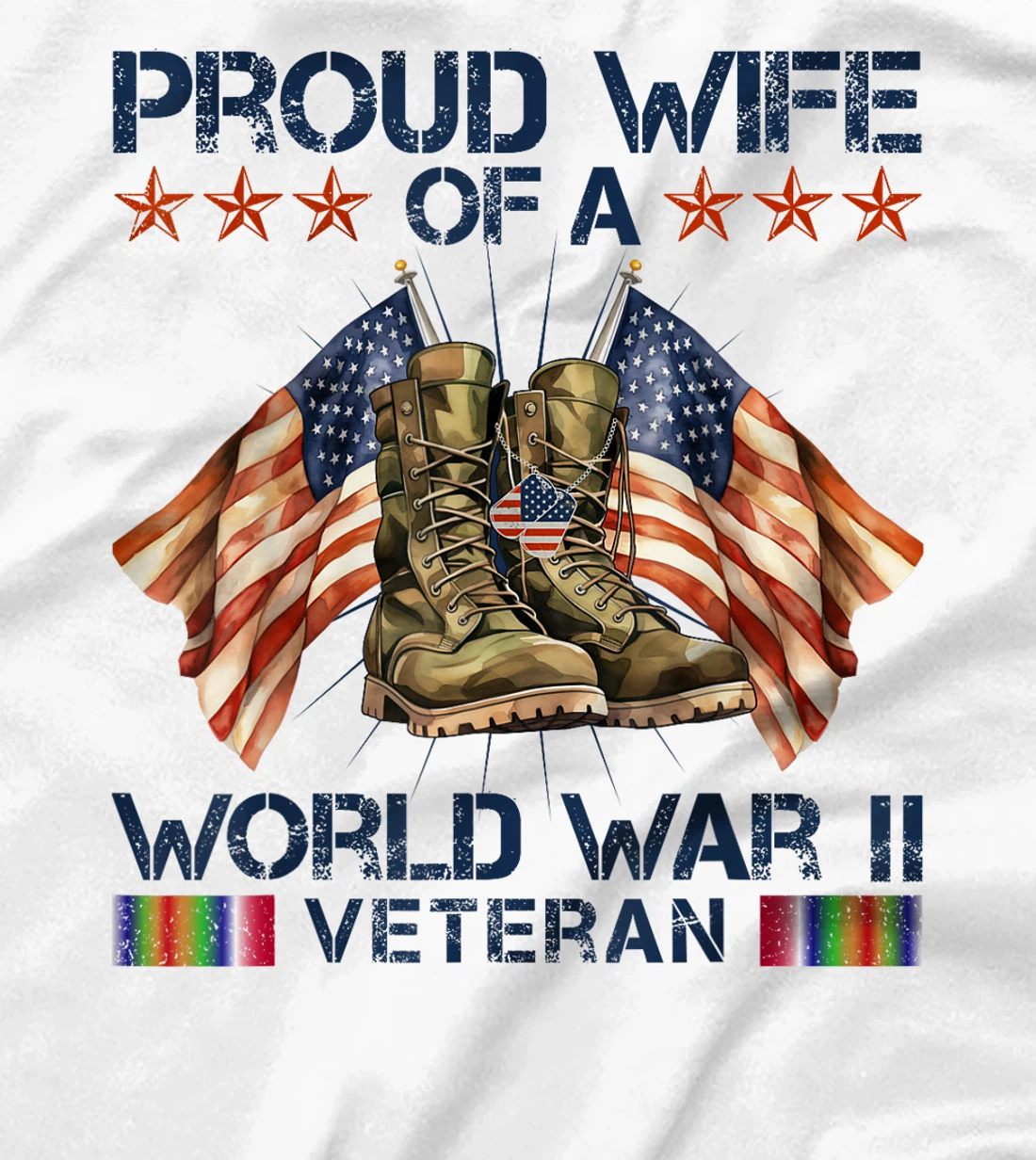 Proud Wife Of World War 2 Vet Proud WWII Veteran T-Shirt