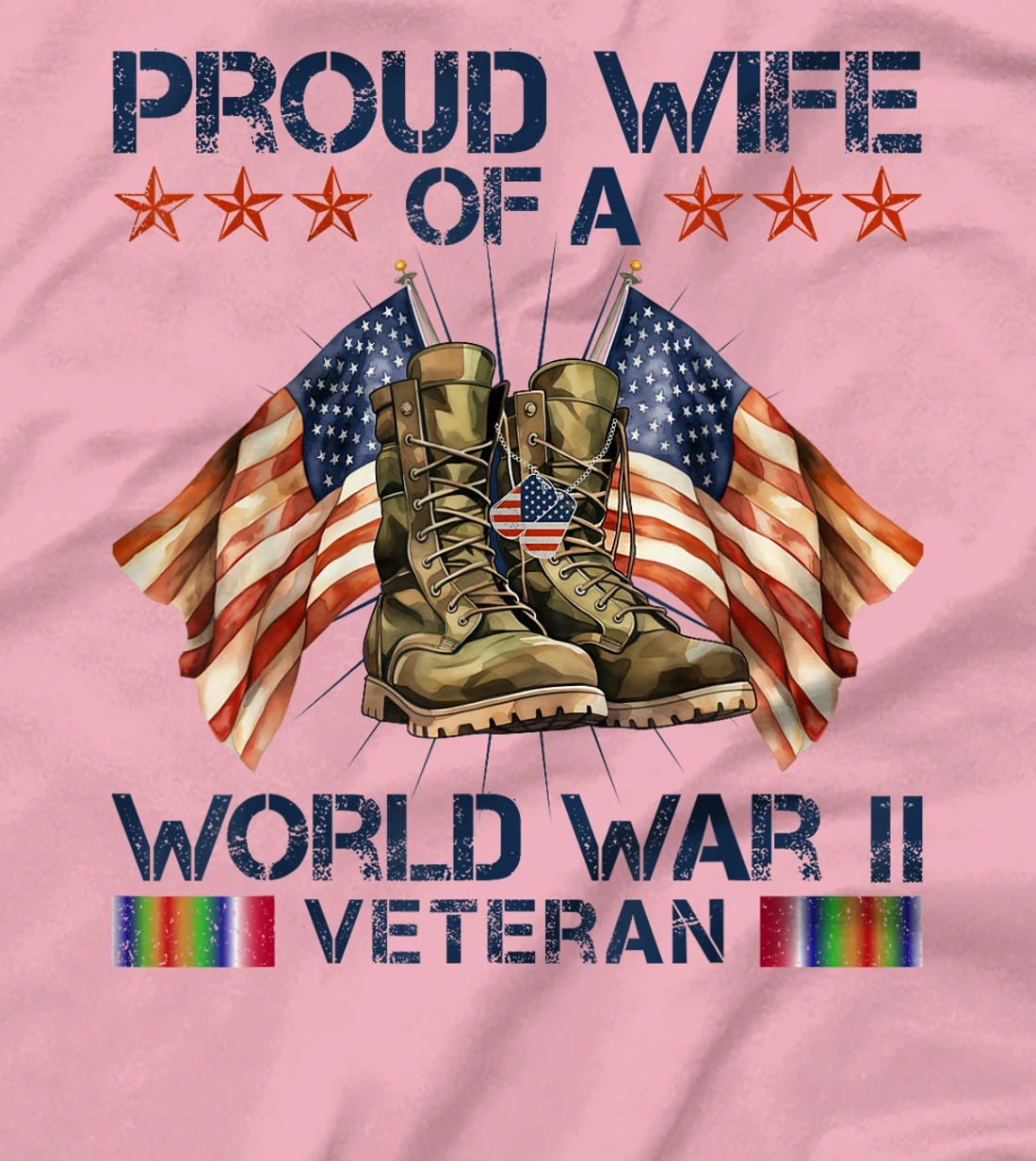 Proud Wife Of World War 2 Vet Proud WWII Veteran T-Shirt