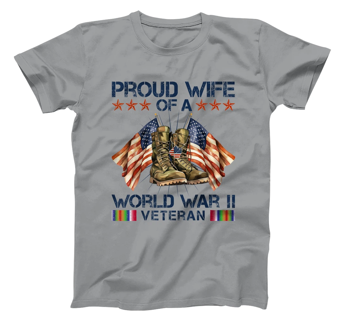 Proud Wife Of World War 2 Vet Proud WWII Veteran T-Shirt