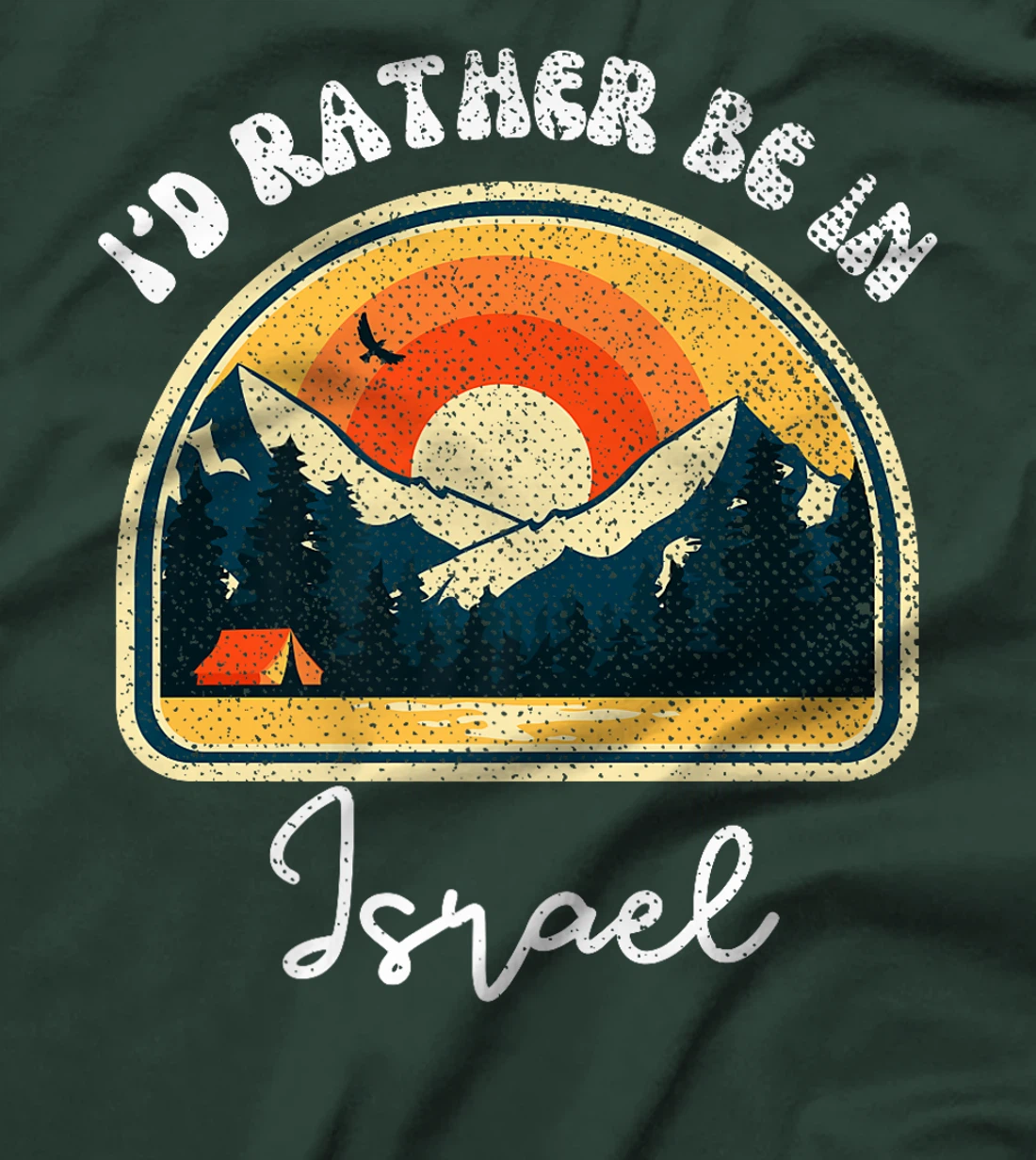I'd Rather Be In Israel Vintage Israel Vacation Premium T-Shirt