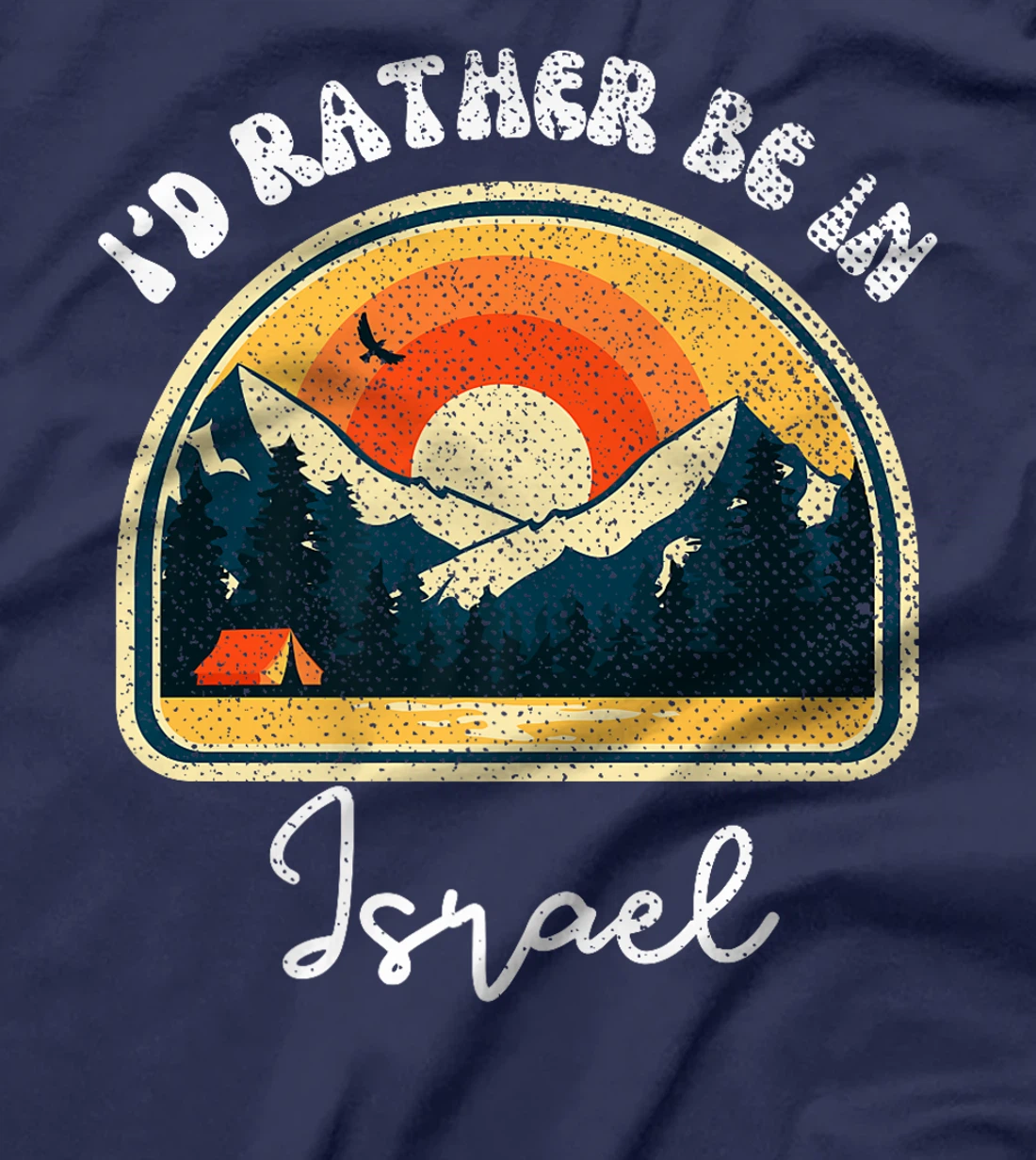 I'd Rather Be In Israel Vintage Israel Vacation Premium T-Shirt