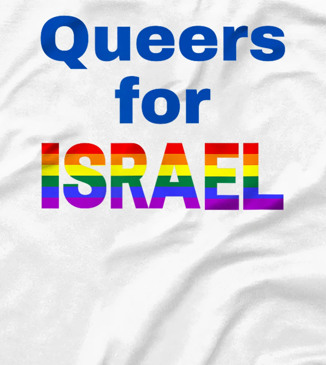 Queers for Israel T-Shirt