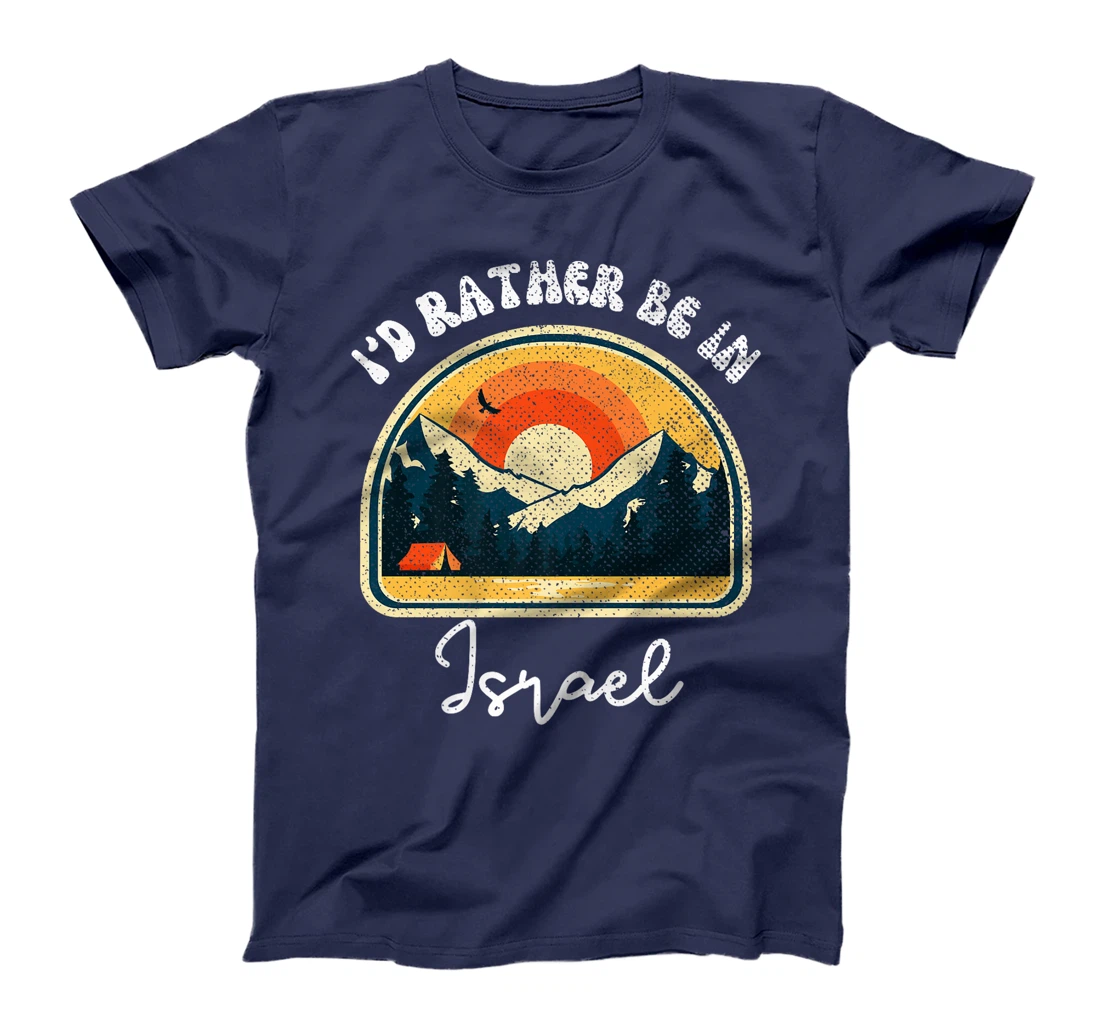 I'd Rather Be In Israel Vintage Israel Vacation Premium T-Shirt