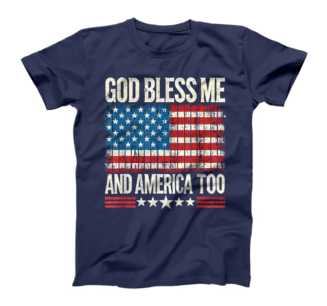 God Bless Me and America Too Vintage Patriotic USA Flag T-Shirt
