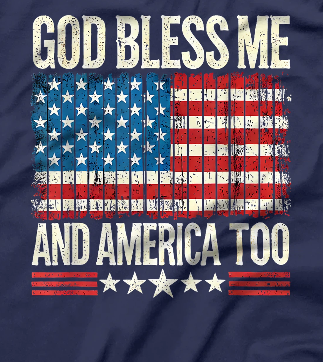 God Bless Me and America Too Vintage Patriotic USA Flag T-Shirt