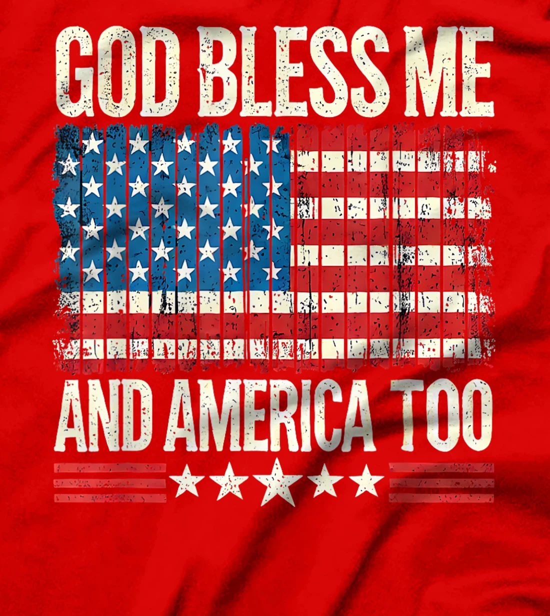 God Bless Me and America Too Vintage Patriotic USA Flag T-Shirt