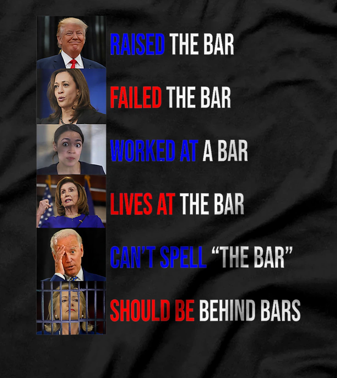 Trump Raised The Bar Failed The Bar Tee T-Shirt