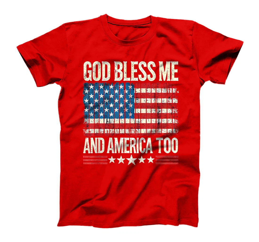 God Bless Me and America Too Vintage Patriotic USA Flag T-Shirt