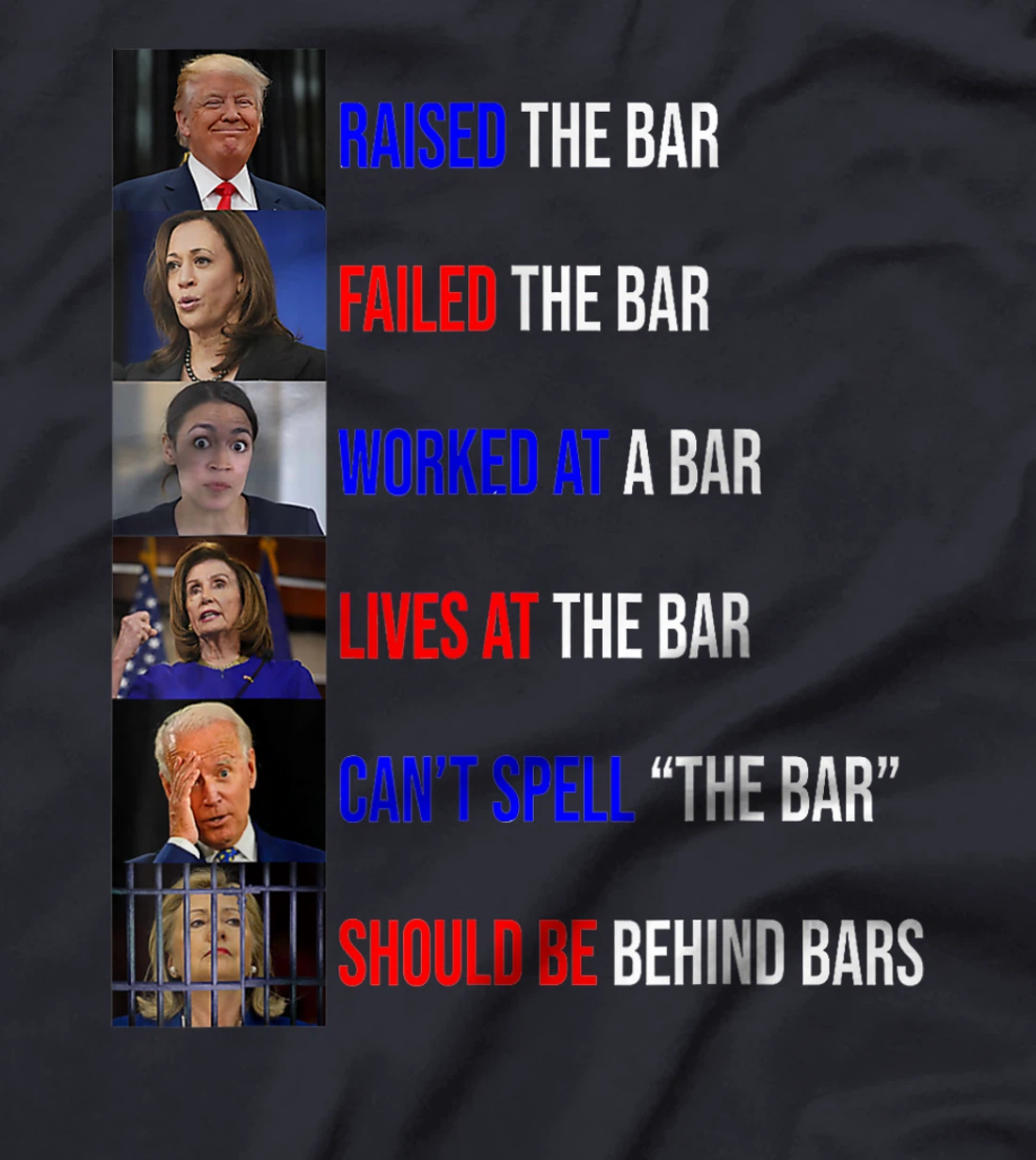 Trump Raised The Bar Failed The Bar Tee T-Shirt