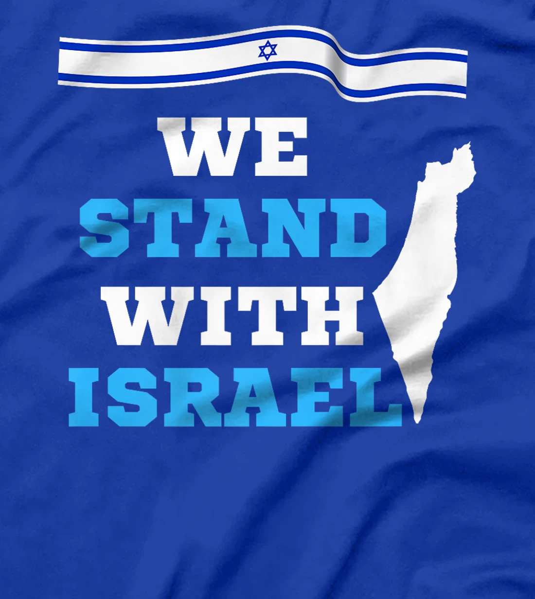 We Stand With Israel - Israeli Flag Premium T-Shirt