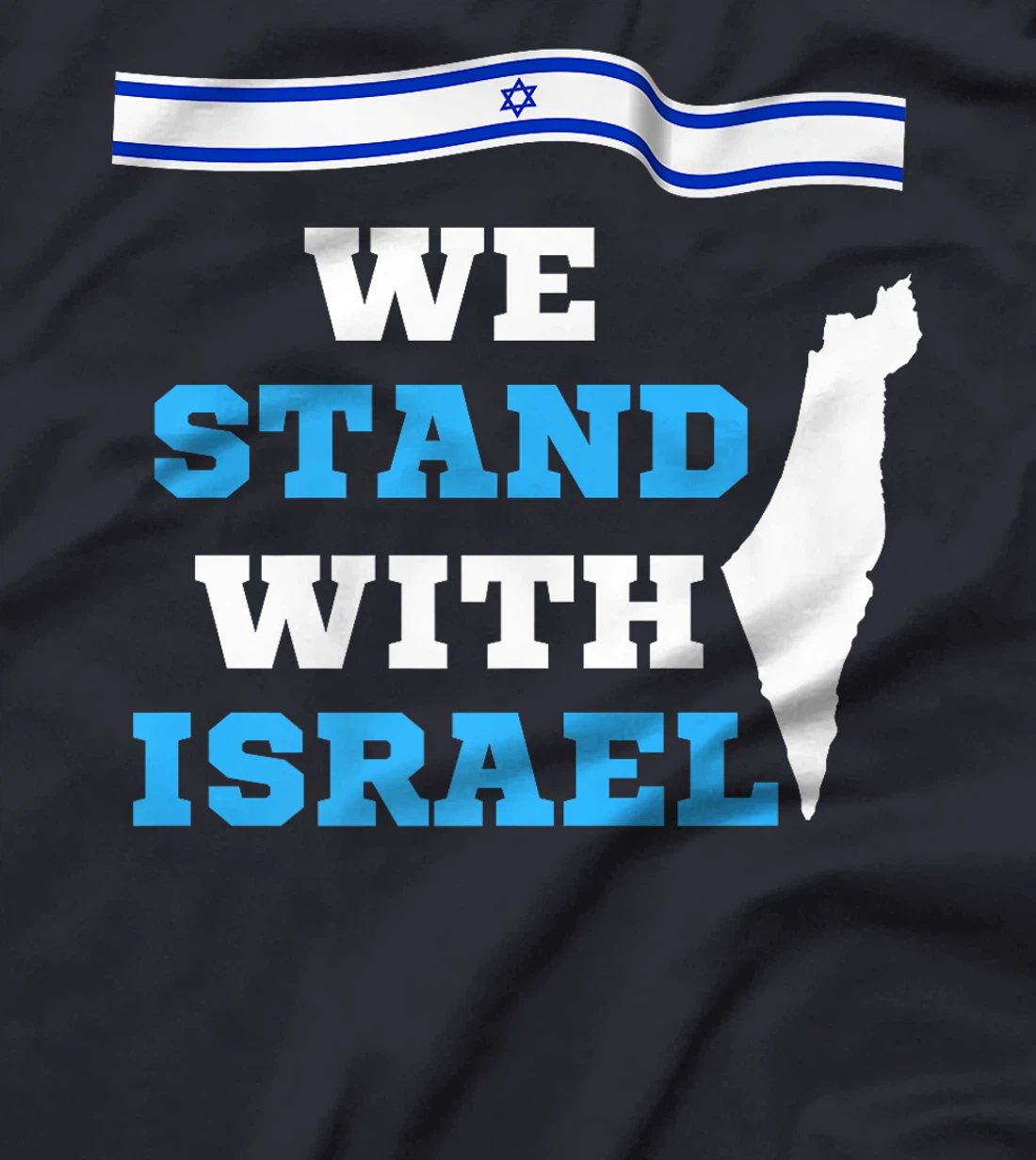 We Stand With Israel - Israeli Flag Premium T-Shirt