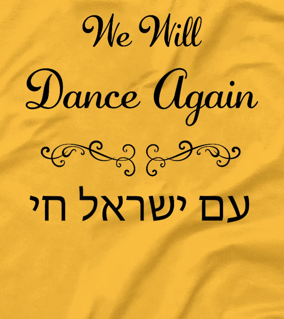 Womens We Will Dance Again, Am Yisrael Chai – Nova Festival T-Shirt