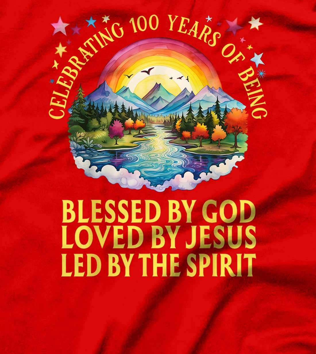 Blessed By God For 100 Years Rainbow At Sunset T-Shirt