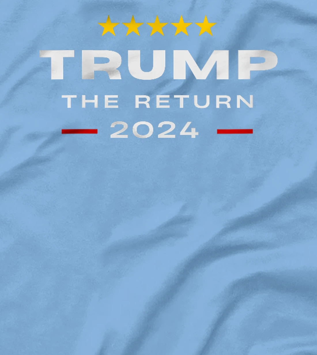 Womens Trump The Return Tee - Trump Is Back 2024 - Trump The Return T-Shirt