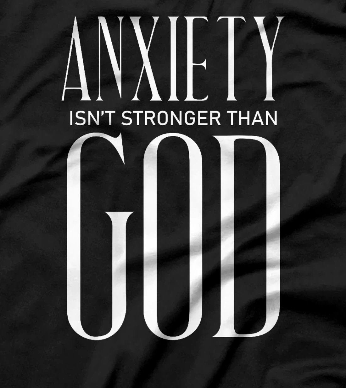 Womens Anxiety Isn't Stronger Than God Jesus Christ Christianity T-Shirt