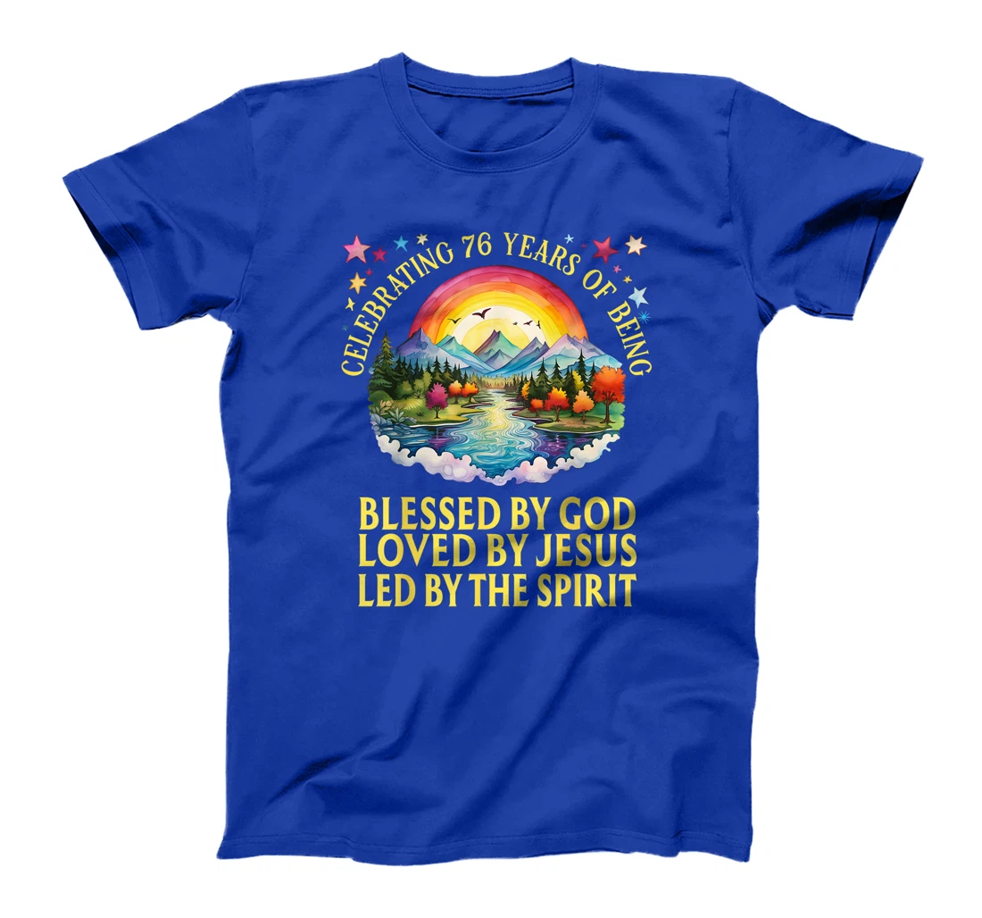 Blessed By God For 76 Years Rainbow At Sunset T-Shirt