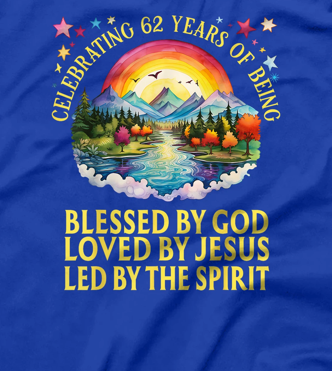 Blessed By God For 62 Years Rainbow At Sunset T-Shirt