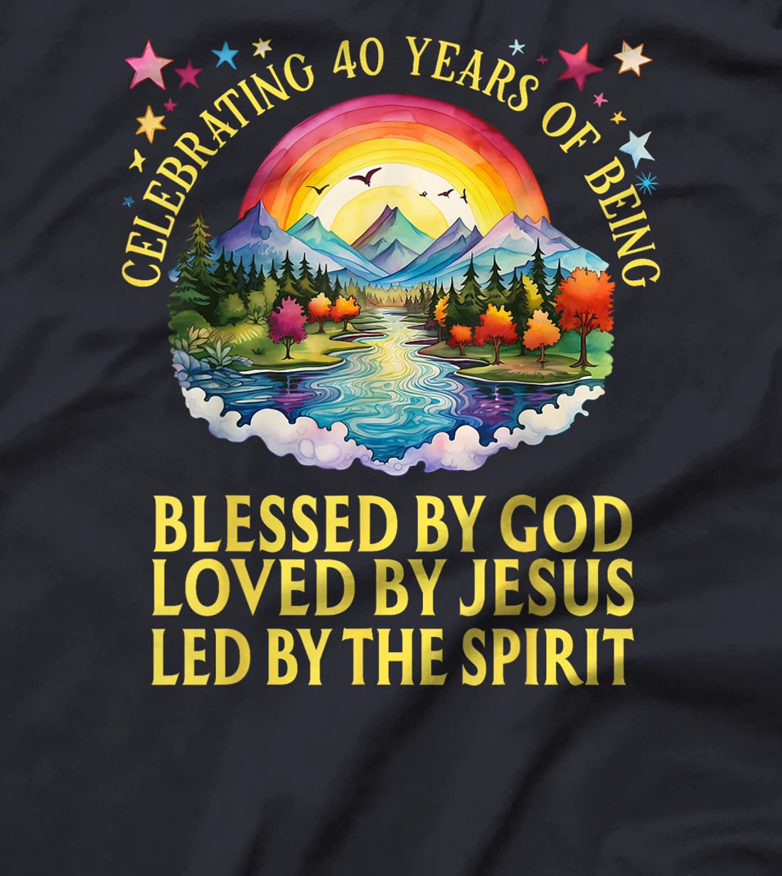 Blessed By God For 40 Years Rainbow At Sunset T-Shirt