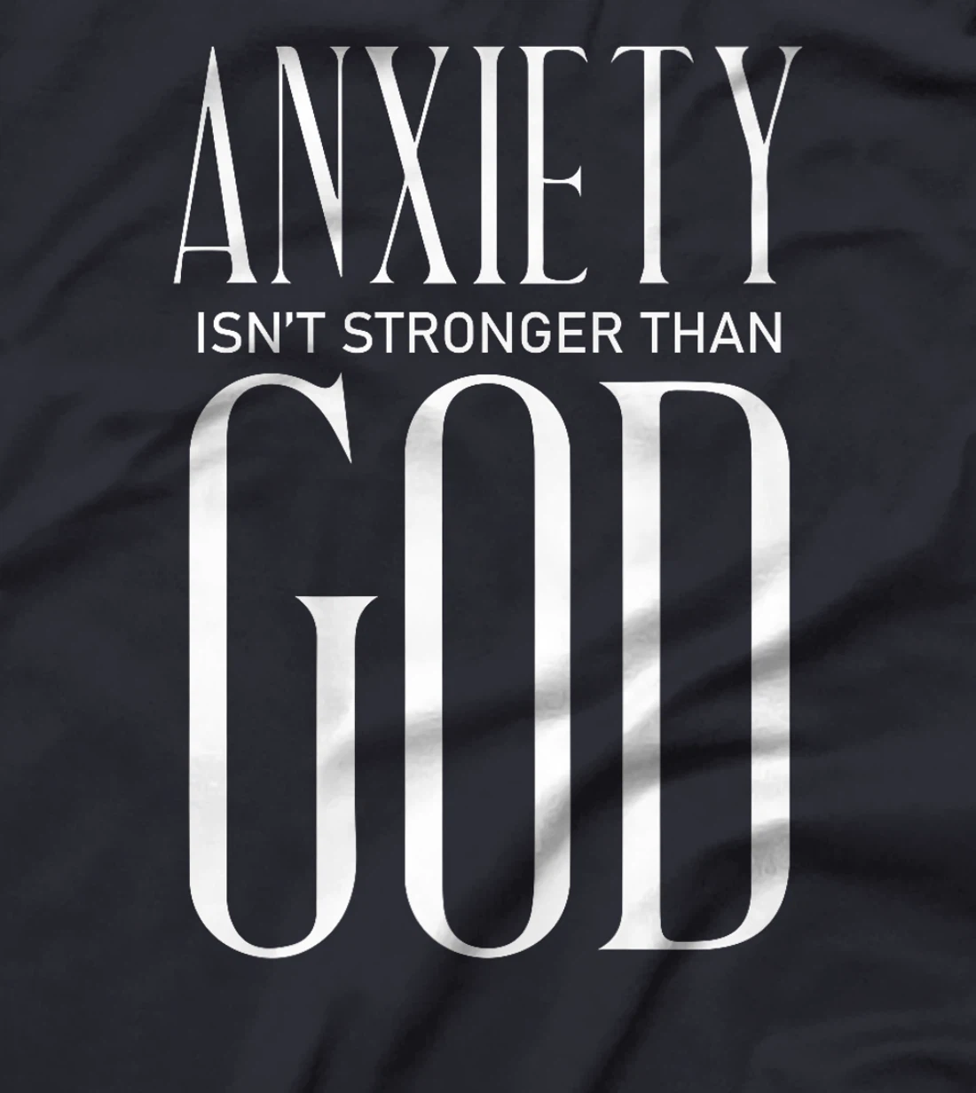 Womens Anxiety Isn't Stronger Than God Jesus Christ Christianity T-Shirt