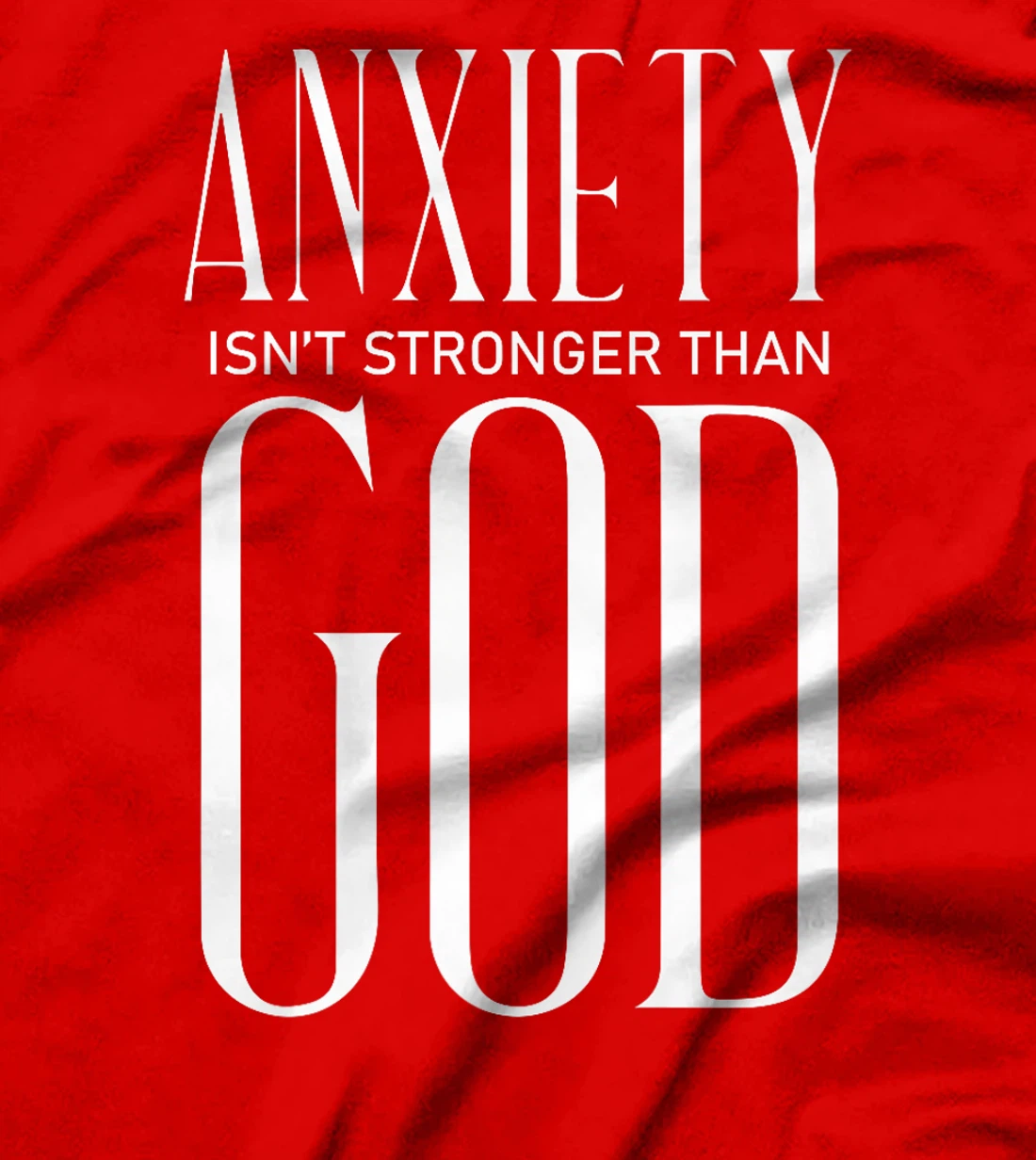 Womens Anxiety Isn't Stronger Than God Jesus Christ Christianity T-Shirt