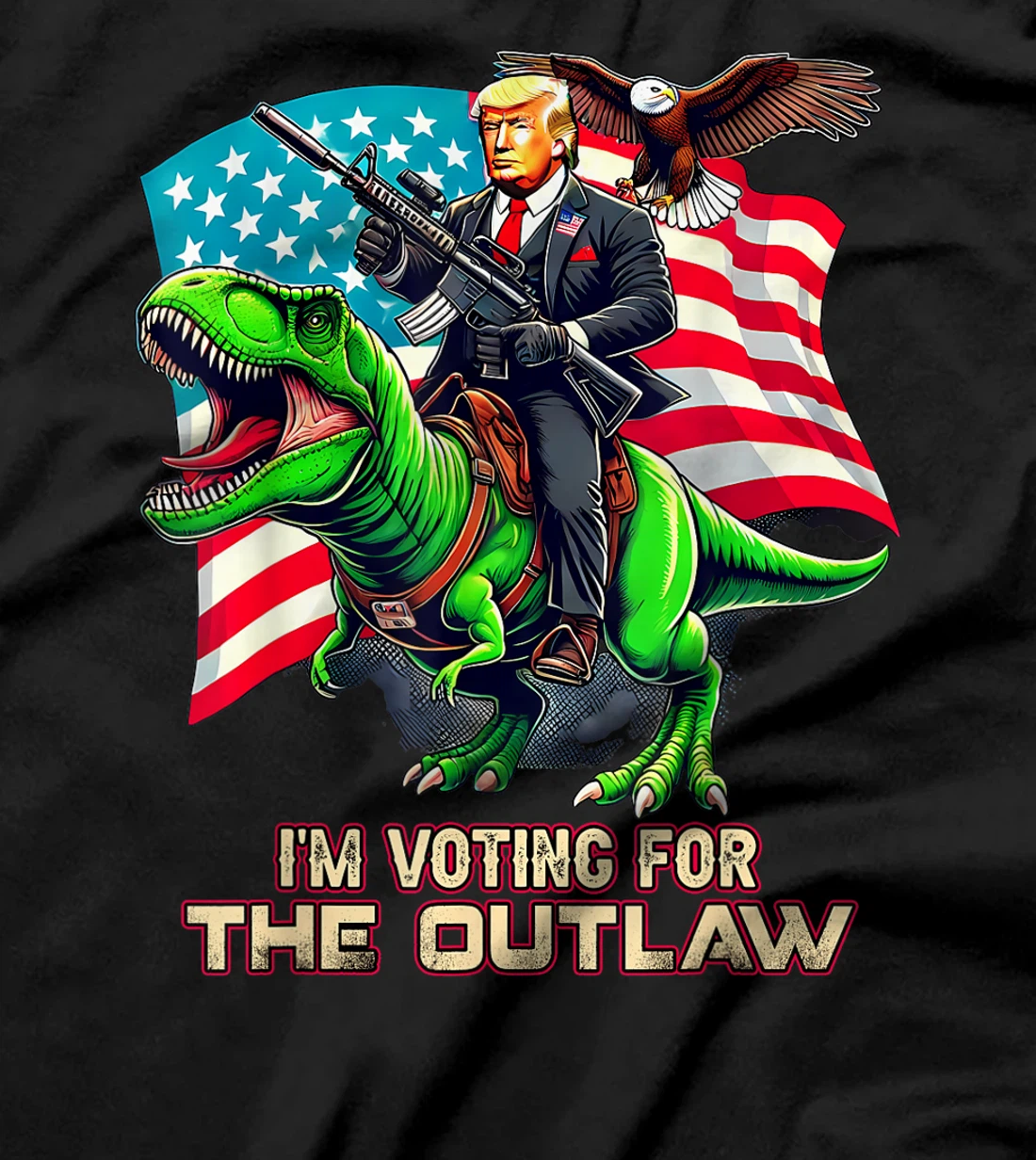 Trump Riding A T-Rex I'm Voting For The Outlaw T-Shirt