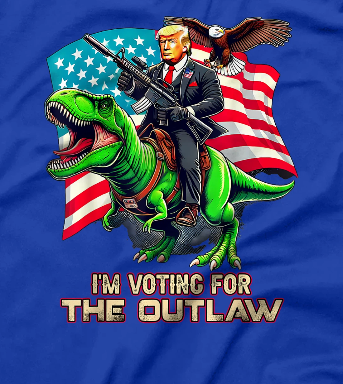 Trump Riding A T-Rex I'm Voting For The Outlaw T-Shirt
