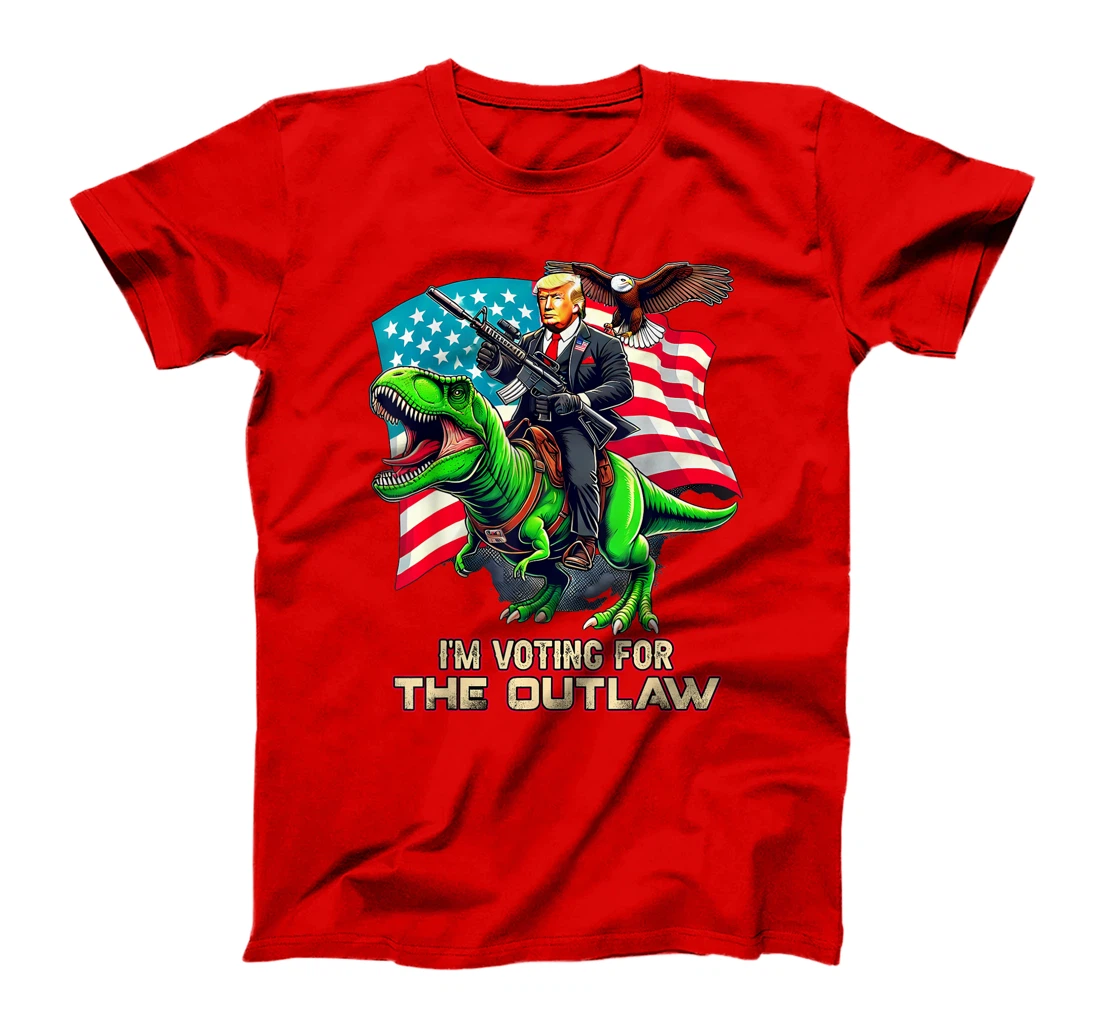 Trump Riding A T-Rex I'm Voting For The Outlaw T-Shirt